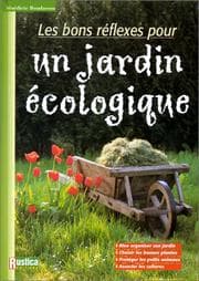 Tapa de Les Bons Réflexes pour un jardin écologique