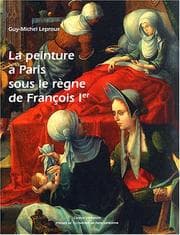 Tapa de La peinture à Paris sous le règne de François Ier