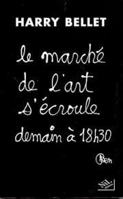 Tapa de Le Marché de l'art s'écroule demain à 18h30