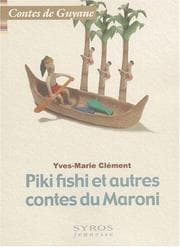 Tapa de Piki Fishy et autres contes du Maroni