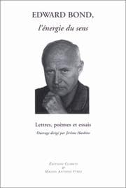 Tapa de Edward Bond, l'énergie du sens