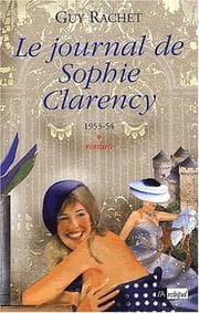 Tapa de Le Journal de Sophie Clarency, tome 1