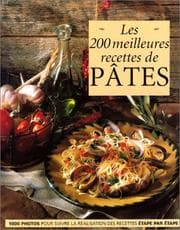Tapa de Les 200 meilleures recettes de pates