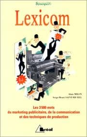 Tapa de Lexicom. Les 3500 mots du merketing publicitaire, de la communication et des techniques de production