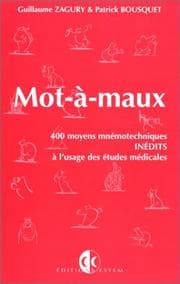 Tapa de Mot-a-maux - 400 moyens mnemotechniques - zagury/mot-a-maux - 400 moyens mnemotechniques/a l'usage d