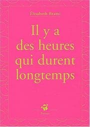 Tapa de Il y a des heures qui durent longtemps