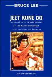 Tapa de Jeet kune do : Commentaire sur la voie martiale, tome 2