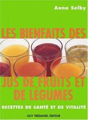 Tapa de Les bienfaits des jus de fruits et de légumes