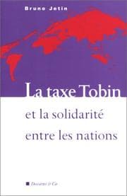 Tapa de La Taxe Tobin et la Solidarité entre les nations