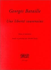 Tapa de Georges Bataille, une liberté souveraine. Textes & entretiens