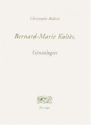 Tapa de Bernard-marie koltes, genealogies
