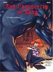 Tapa de Les manuscrits de sang. 1, Fouilles mortelles (French Edition)