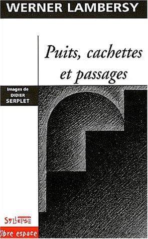 Tapa de Puits cachettes et passages