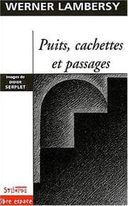 Tapa de Puits cachettes et passages