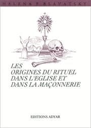 Tapa de Les origines du rituel dans l'église et la maçonnerie