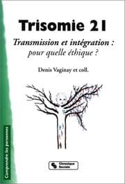 Tapa de Trisomie 21 : Transmission et intégration