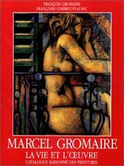 Tapa de Marcel Gromaire: la vie et l'œuvre