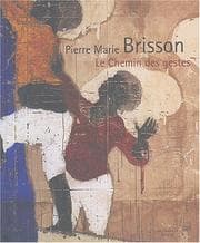 Tapa de Pierre Marie Brisson, le chemin des gestes