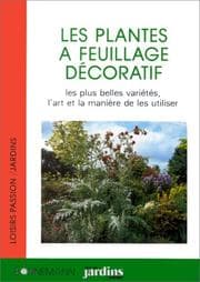 Tapa de Les plantes à feuillage décoratif