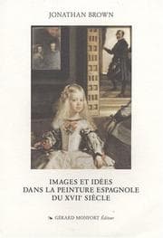 Tapa de Images et idées dans la peinture espagnole du XVIIe siècle