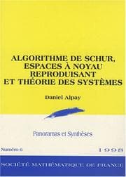 Tapa de Algorithme De Schur, Espaces a Noyau Reproduisant Et Theorie Des Systemes (Panoramas Et Syntheses, 6)