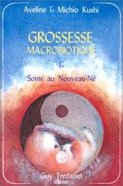 Tapa de Grossesse macrobiotique et soins au nouveau-né