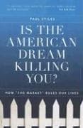 Tapa de Is the American Dream Killing You?