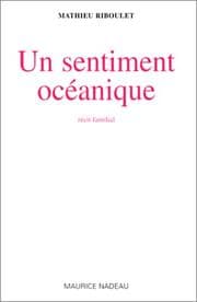 Tapa de Un sentiment océanique. Récit familial
