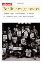 Tapa de Banlieue rouge, 1920-1960