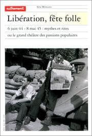 Tapa de Libération, fête folle : 6 juin 44 - 8 mai 45