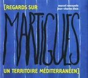 Tapa de Regards sur Martigues, un territoire mediterraneen