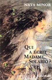 Tapa de Qui a écrit Madame Solario ?