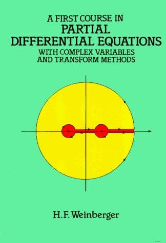 Tapa de A first course in partial differential equations with complex variables and transform methods