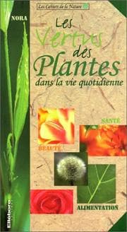 Tapa de Les vertus des plantes dans la vie quotidienne