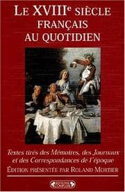 Tapa de Le XVIIIe siècle au quotidien