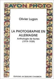 Tapa de La Photographie en Allemagne. Anthologie de textes 1919-1939