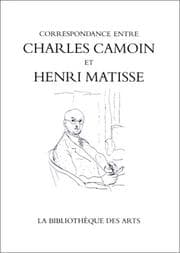 Tapa de Correspondance Entre Charles Camoine Et Henri Matisse (Collection Litteraire: Pergamine)