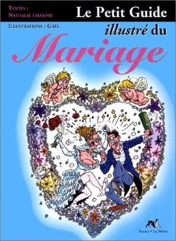 Tapa de Le petit guide illustré du mariage