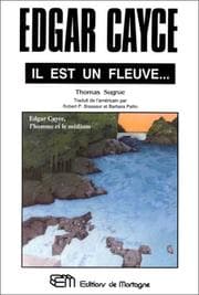 Tapa de Edgar Cayce, il est un fleuve... L'Homme et le médium
