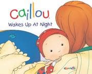 Tapa de Caillou Wakes Up at Night (Hand in Hand series)