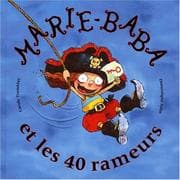 Tapa de Marie Baba et les 40 rameurs