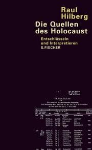 Tapa de Die Quellen des Holocaust. Entschlüsseln und Interpretieren