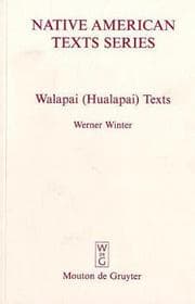 Tapa de Walapai (Hualapai) Texts (Native American Texts Series, 2)