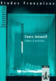 Tapa de Etudes Francaises, Decouvertes, Cours intensif, Cahier d' activites (Teil 1)