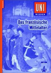 Tapa de Uni-Wissen, Das französische Mittelalter