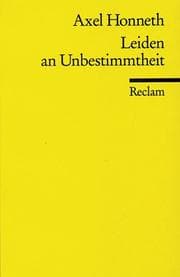 Tapa de Leiden an Unbestimmtheit. Eine Reaktualisierung der Hegelschen Rechtsphilosophie