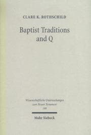Tapa de Baptist Traditions & Q (Wissenschafftliche Untersuchungen Zum Neuen Testament)