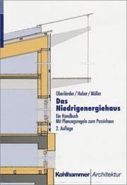 Tapa de Das Niedrigenergiehaus. Ein Handbuch. Mit Planungsregeln zum Passivhaus.