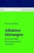 Tapa de Affektive Störungen. Klinisches Bild, Erklärungsansätze, Therapien
