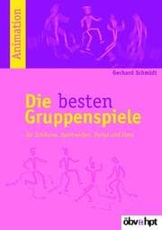 Tapa de Die besten Gruppenspiele. Für Schikurse, Sportwochen, Partys und Feste